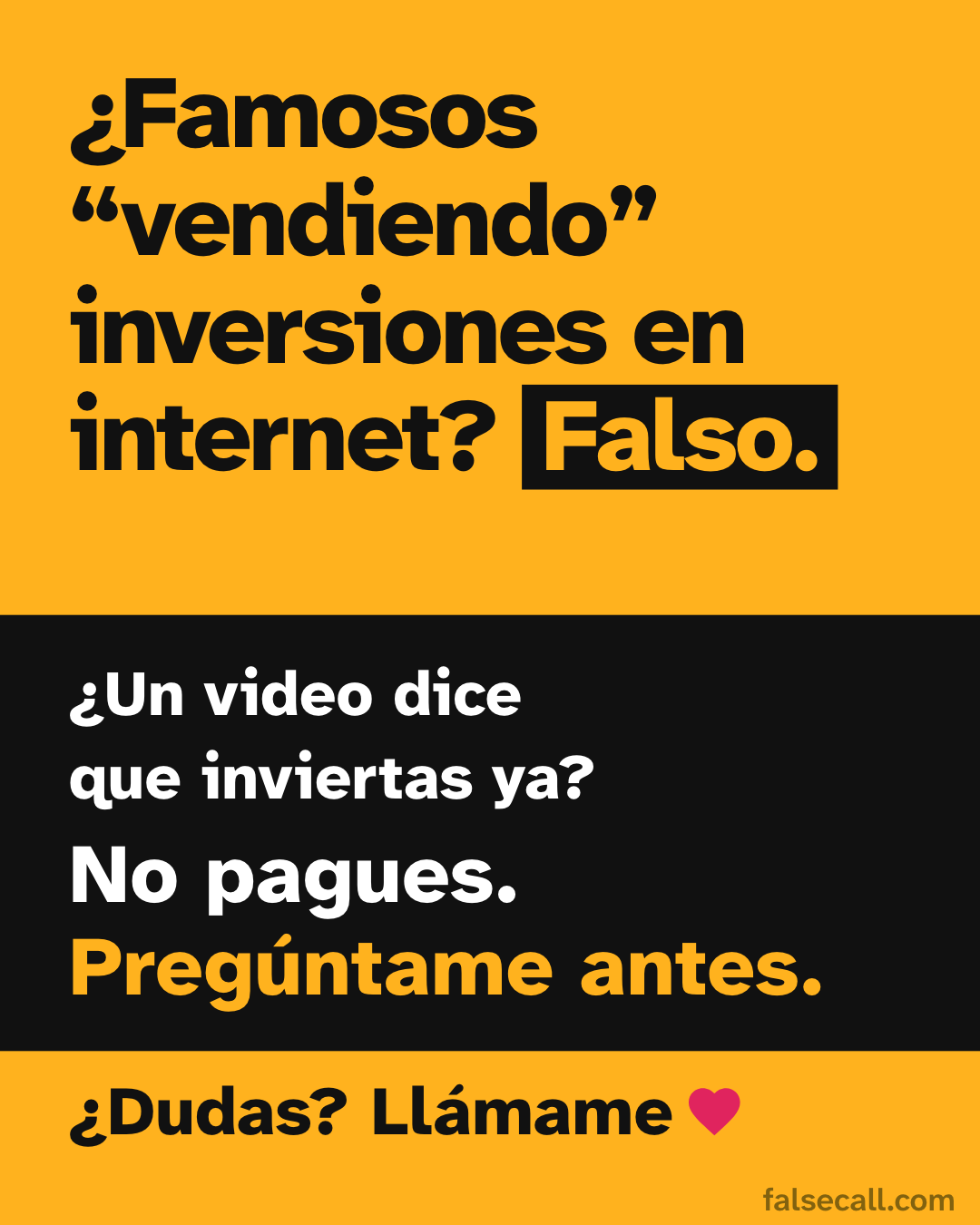 ¿Famosos “vendiendo” inversiones en internet? Falso. ¿Un video dice que inviertas ya? No pagues. Pregúntame antes. ¿Dudas? Llámame